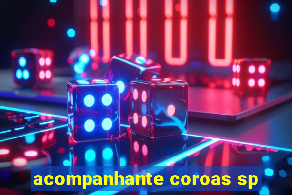 acompanhante coroas sp